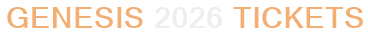 Genesis 2026 Tickets